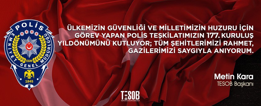 TESOB Başkanı Kara'dan Polis Haftası mesajı