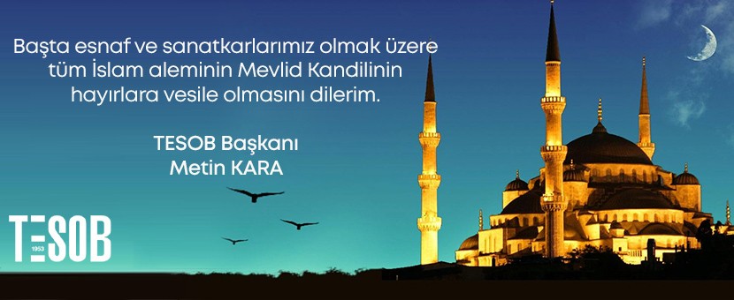 TESOB Başkanı Kara'dan Mevlid Kandili Mesajı