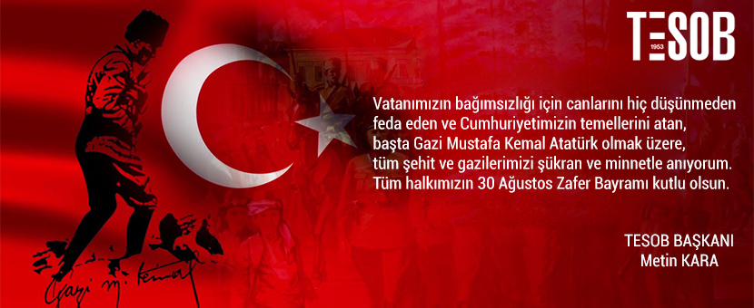 TESOB Başkanı Kara'dan 30 Ağustos Zafer Bayramı Mesajı