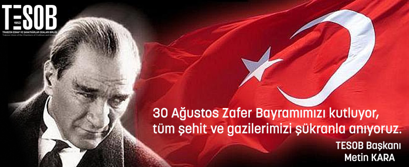 TESOB Başkanı Kara'dan 30 Ağustos Zafer Bayramı Mesajı