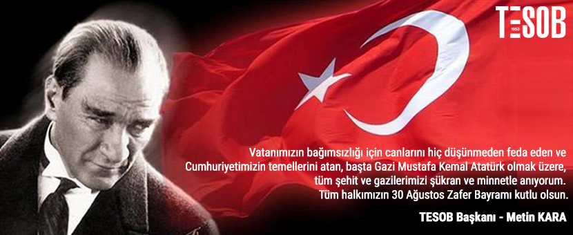 TESOB Başkanı Kara'dan 30 Ağustos Zafer Bayramı Mesajı