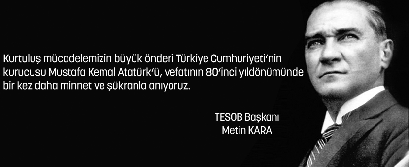 TESOB Başkanı Kara'dan 10 Kasım Mesajı