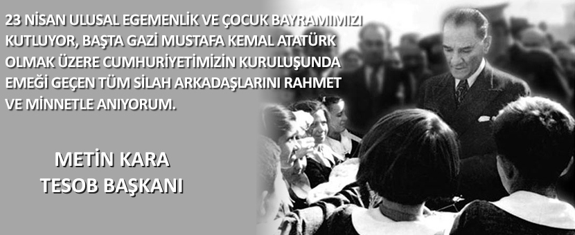 23 NISAN ULUSAL EGEMENLIK VE COCUK BAYRAMI KUTLU OLSUN