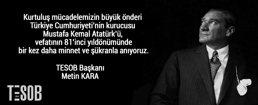 TESOB Başkanı Kara'dan 10 Kasım Mesajı