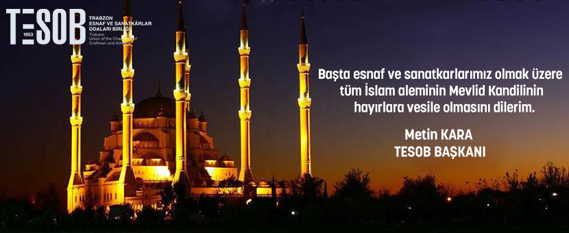 TESOB Başkanı Kara'dan Mevlid Kandili Mesajı