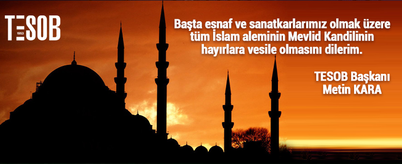 TESOB Başkanı Kara'dan Mevlid Kandili Mesajı